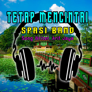 SPASI BAND - TETAP MENCINTAI