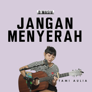 Tami Aulia - Jangan Menyerah