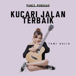 Tami Aulia - Ku Cari Jalan Terbaik