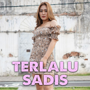 Vita Alvia - Terlalu Sadis