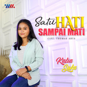 Kalia Siska - Satu Hati Sampai Mati