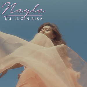Nayla Ayu - Ku Ingin Bisa