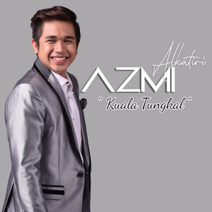Azmi Alkatiri - Kuala Tungkal