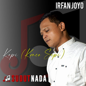 Irfan Joyo, Sudut Nada - Kopi (Konco Sepi)
