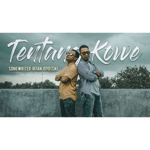 Boim Sukma, Irfan Joyo Sn - Tentang Koe