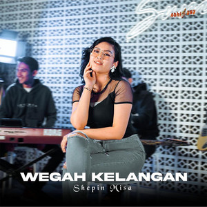 Shepin Misa - Wegah Kelangan