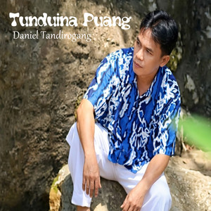 Daniel Tandirogang - Tunduina Puang