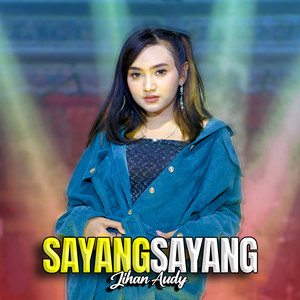 Jihan Audy - Sayang Sayang