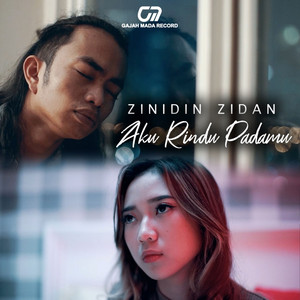 Zinidin Zidan - Aku Rindu Padamu