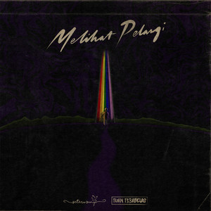 Seterusunyi, Tuantigabelas - Melihat Pelangi