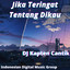 DJ Kapten Cantik - Jika Teringat Tentang Dikau