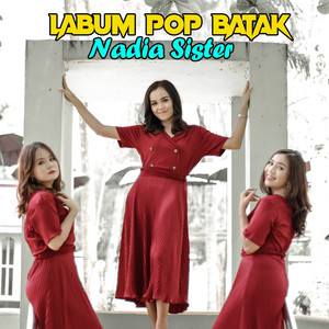 Nadia Sister - Pas Sayang Sayang Na