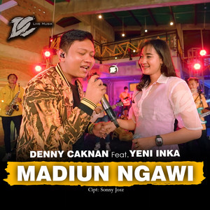 Denny Caknan, Yeni Inka - Madiun Ngawi