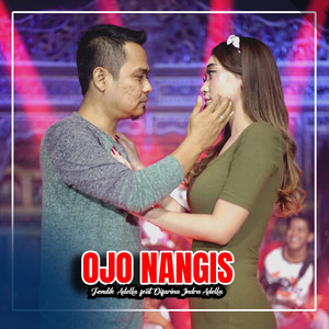 Fendik Adella, Difarina Indra Adella - Ojo Nangis