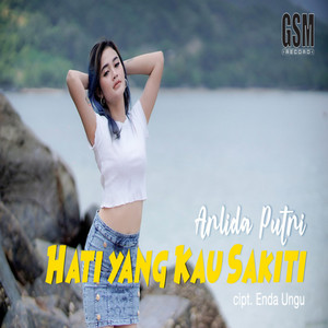 Arlida Putri - Hati Yang Kau Sakiti
