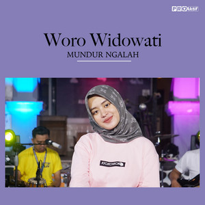Woro Widowati - Mundur Ngalah