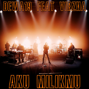 Dewa 19, Virzha - Aku Milikmu