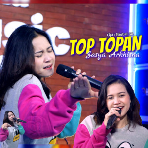 Sasya Arkhisna - TOP TOPAN