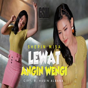 Shepin Misa - Lewat Angin Wengi