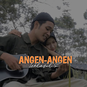 Ichlasul S - Angen-Angen