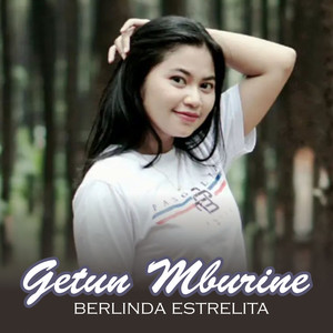 Berlinda Estrelita - Getun Mburine