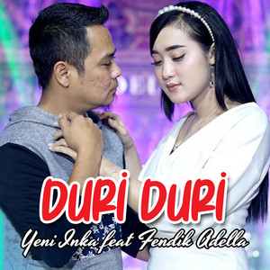 Yeni Inka, Fendik Adella - Duri Duri (feat. Fendik Adella)