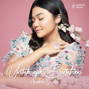 Azzahra Banilia - Untuk Apa Bertahan