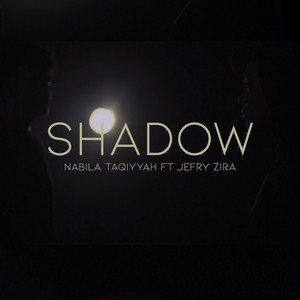 Nabila Taqiyyah, Jefry Zira - Shadow