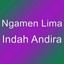 Ngamen Lima - Indah Andira