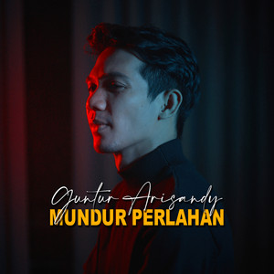 Guntur Arisandy - Mundur Perlahan