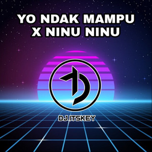 DJ Itskey, Risky Kurnia Saputra - DJ YO NDAK MAMPU X NINU NINU