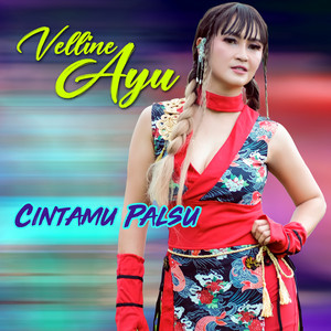 Velline Ayu - Cintamu Palsu