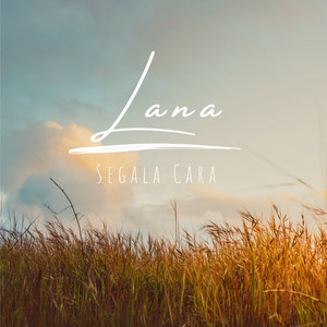 Lana - Segala Cara