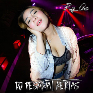 RAY GUN - Dj Pesawat Kertas