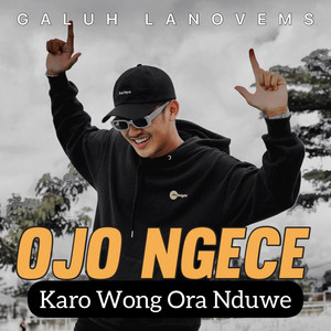 Galuh Lanovems - Ojo Ngece Karo Wong Ora Nduwe