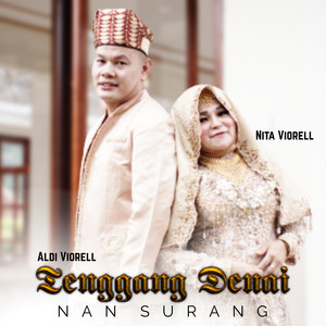 Aldi Viorell, Nita Viorell - Tenggang Denai Nan Surang
