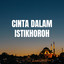 Gus Azmi, Syakir Daulay, Majelis Cinta - Cinta Dalam Istikhoroh - Live