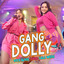 Vita Alvia, Lala Widy - Gang Dolly