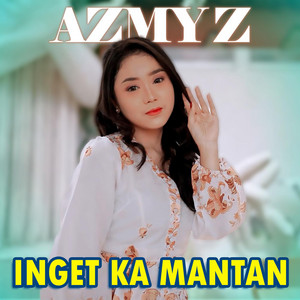 Azmy Z - Inget Ka Mantan
