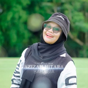 Azizah Hitara - Bahagia