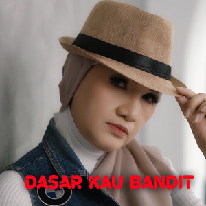 DJ Buncit - Dasar Kau Bandit