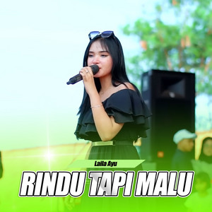 Laila Ayu - Rindu Tapi Malu