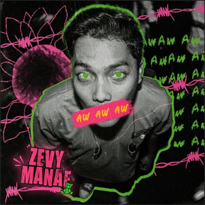 Zevy Manaf, Ijan Closehead - Aw Aw Aw