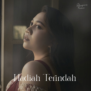 Shafira Putri - Hadiah Terindah