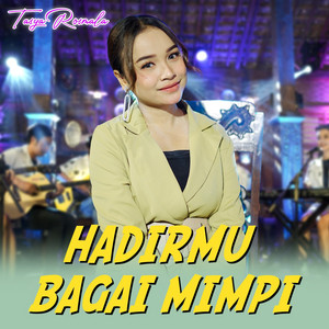 Tasya Rosmala - Hadirmu Bagai Mimpi