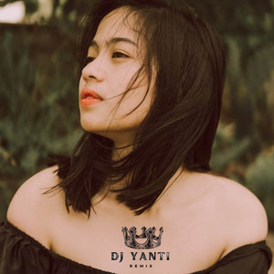 DJ Yanti - DJ TERLALU SADIS KATA