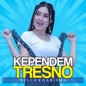 Nella Kharisma - Kependem Tresno