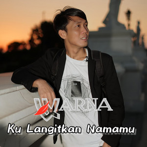 Warna - Ku Langitkan Namamu