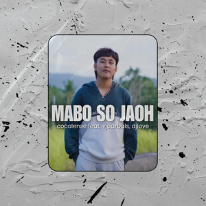 Coco Lense, vjdarbuls, djlove - Mabo so Jaoh