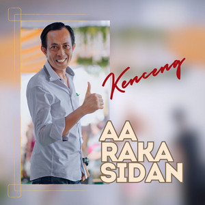 AA RAKA SIDAN - SING KELET SING GOLOH